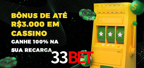 33bet melhor bônus de depósito
